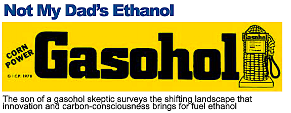Not My Dad’s Ethanol