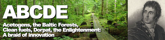 The ABCDE chain: Acetogens, the Baltic forests, Clean fuels, Dorpat, the Enlightenment