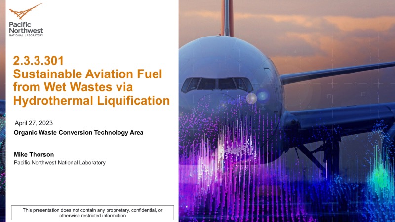 The Digest’s 2024 Multi-Slide Guide to SAF from Wet Wastes via Hydrothermal Liquefaction